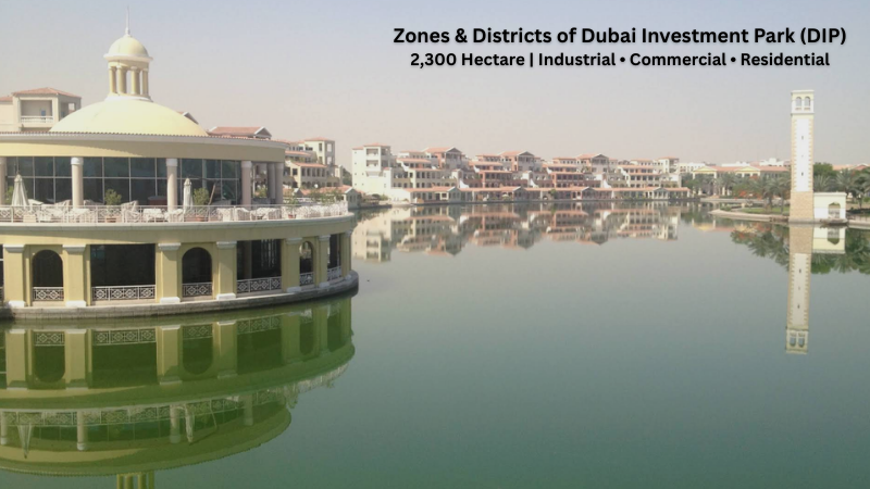 Zones & Districts of Dubai Investment Park (DIP) 2,300 Hectare | Industrial • Commercial • Residential